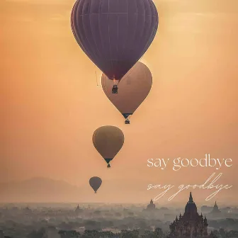 say goodbye by 七月