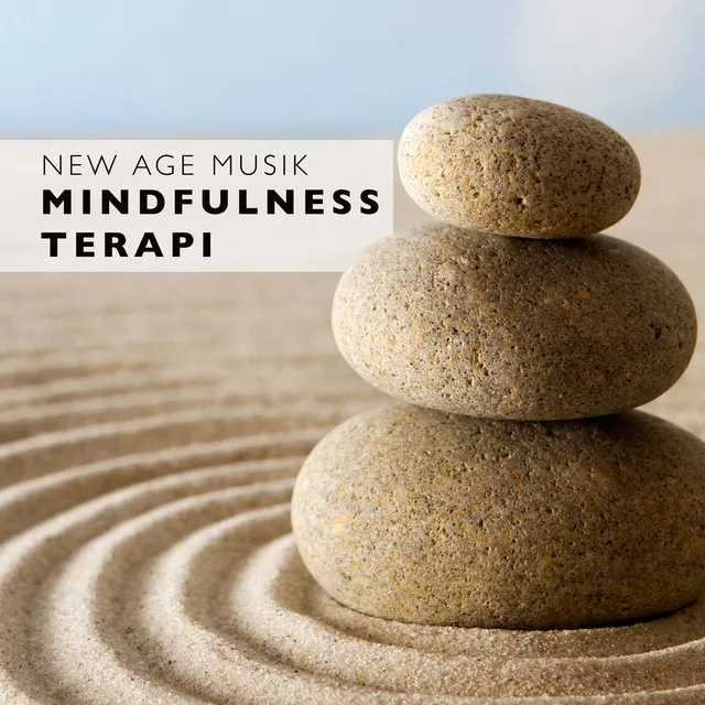 Mindfulness Terapi: New Age Musik