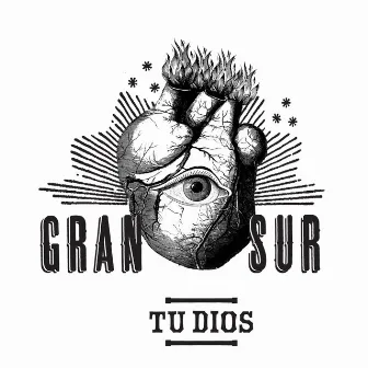 Tu Dios by Gran Sur