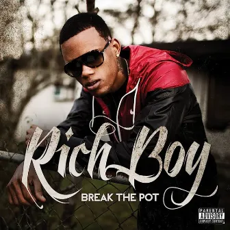 Break the Pot by Rich Boy