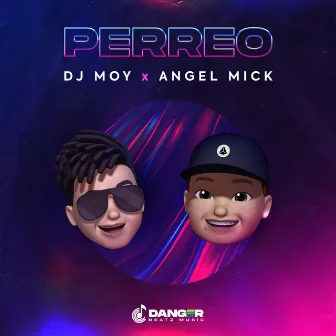 Perreo by Angel Mick