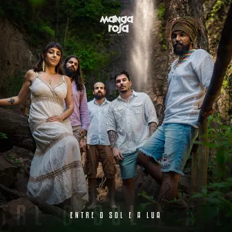 Entre o Sol e a Lua by Manga Rosa Reggae Music