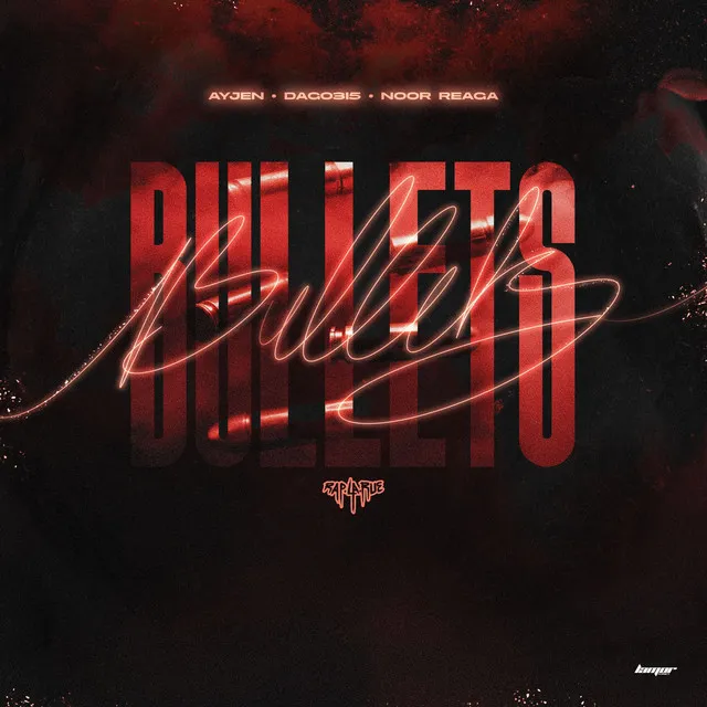 Bullets (feat. AYJEN, Dago315 & Noor Reaga)