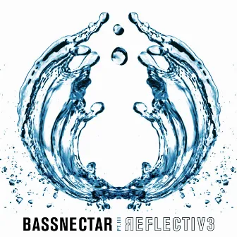 Reflective (Part 3) by Bassnectar