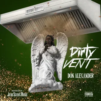 Dirty Vent by Don Alexander