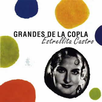 Grandes de la Copla by Estrellita Castro