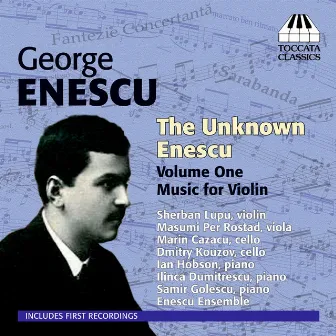 The Unknown Enescu by Sherban Lupu