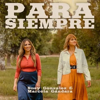 Para Siempre by Susy Gonzalez