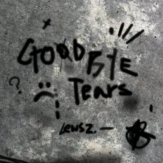 Goodbye Tears by Lewsz