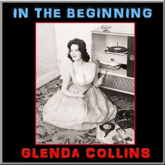 In the Beginning by Glenda Collins