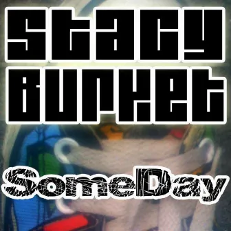 Someday by Stacy Burket