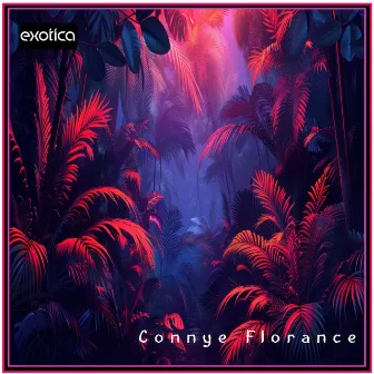 Exotica (E.P.) by Connye Florance