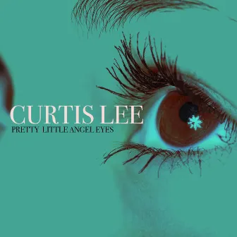 Pretty Little Angel Eyes by Curtis Lee