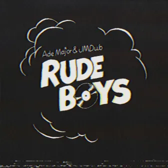 Rude Boys by JMDub