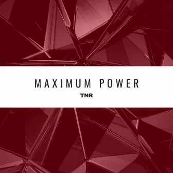 Maximum Power by TNR