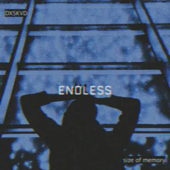 Endless by size of memory