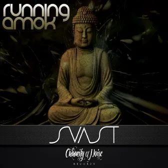 Running Amok EP by Svast