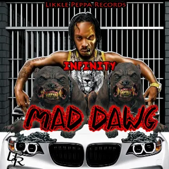 Mad Dawg by Infinity