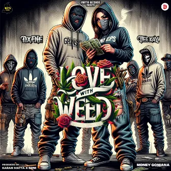 Love With Weed by dxfine