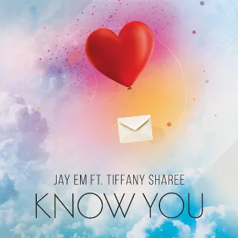 Know You (Original) by Jay Em