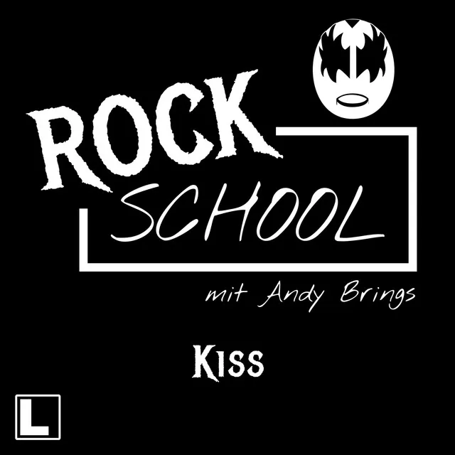 Kapitel 25 - Kiss - Rock School mit Andy Brings, Folge 6