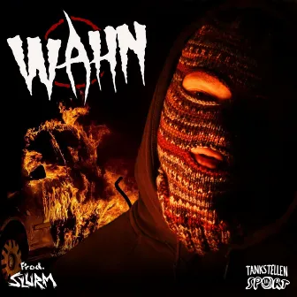 Wahn by J.Slevin