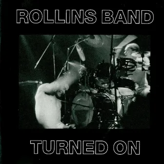 Turned On by Rollins Band