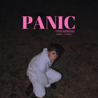 Panic/Too Strong by Lane Michael