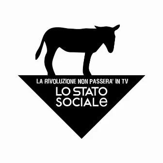 La rivoluzione non passerà in tv by Lo Stato Sociale