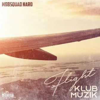 Flight Klub Muzik by MobSquad Nard