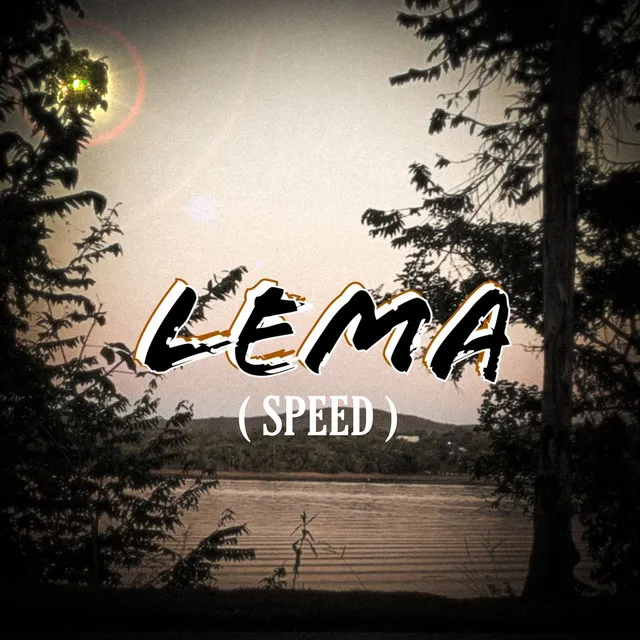 Lema - Speed