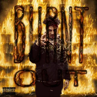 Burnt Out by Kartel Bambino