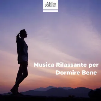 Musica Rilassante per Dormire Bene - Effetto Positivo sulla Tua Salute e Sul tuo Stato D’animo per R by Justin's Noise