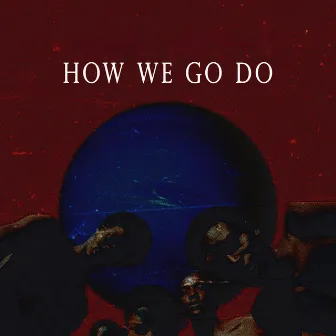 How We Go Do by Wavelez OTT