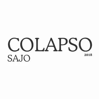 Colapso by Sajo