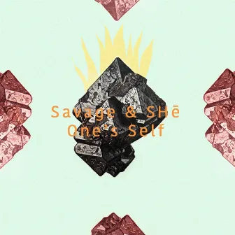 One's Self by Savage & SHē