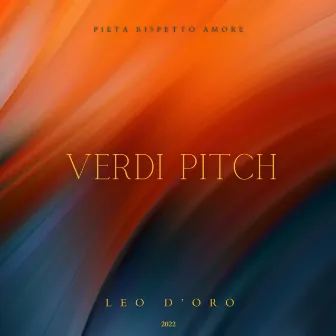 Verdi Pitch: Pieta, Rispetto, Amore by Leo D'Oro