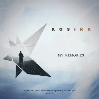 My Memories by KOSIKK