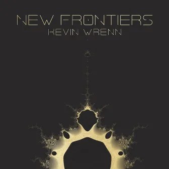 New Frontiers by Kevin Wrenn