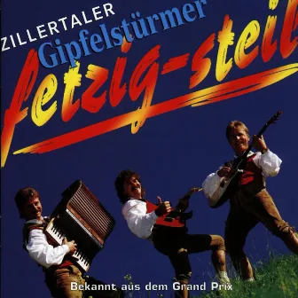 Fetzig - Steil by Zillertaler Gipfelstürmer