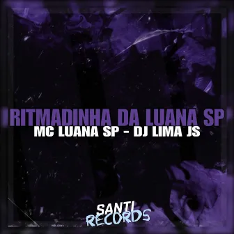 Ritmadinha da Luana SP by Dj Lima JS