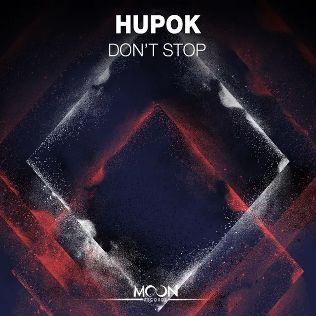 Don't Stop - Original Mix