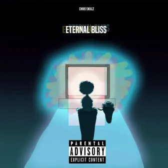 Eternal Bliss by Chris Skillz