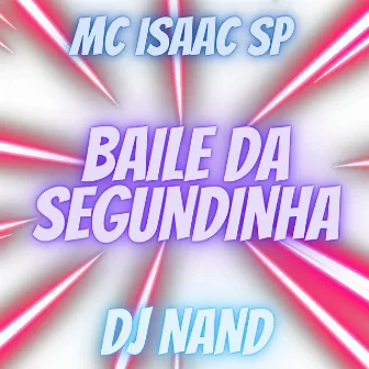 Baile da Segundinha by DJ Nand