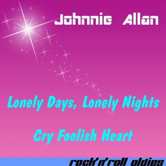 Lonely Days, Lonely Nights by Johnnie Allan