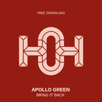 Bring It Back by Apollo Green