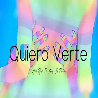 Quiero Verte by Alexis Rubek