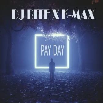 Pay Day by Dj Bite