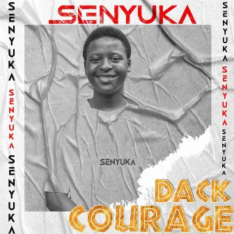 SENYUKA by DACK COURAGE