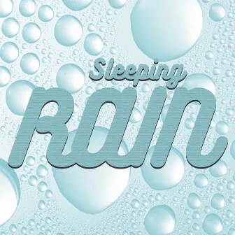 Sleeping rain by Rain for Deep Sleep